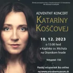 Plagát ku podujatiu Adventný koncert Kataríny Koščovej v kaplnke sv. Michala na Oravskom hrade 2023.