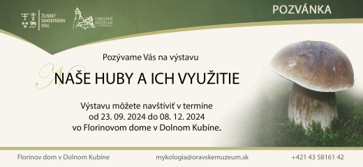 Výstava „Naše huby a ich využitie“.